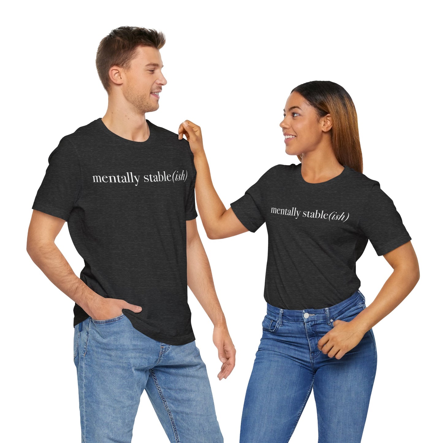 Mentally Stable(ish) - Unisex Jersey Short Sleeve Tee