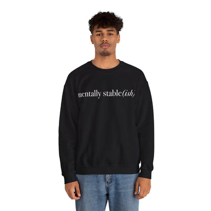 Mentally Stable(ish) - Unisex Crewneck Sweatshirt