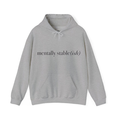 Mentally Stable(ish) - Unisex Hoodie