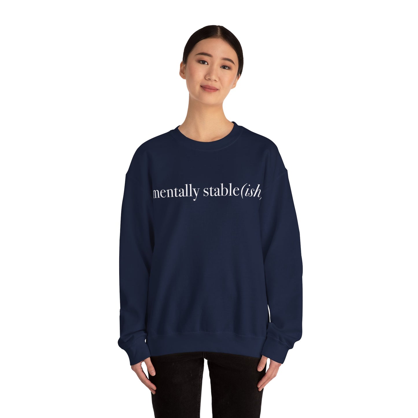 Mentally Stable(ish) - Unisex Crewneck Sweatshirt
