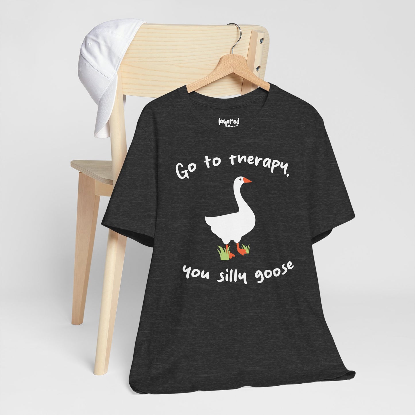 Go to Therapy, You Silly Goose - Unisex Jersey Short Sleeve Tee