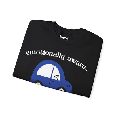 Emotionally Aware But Can't Parallel Park - Unisex Crewneck Sweatshirt