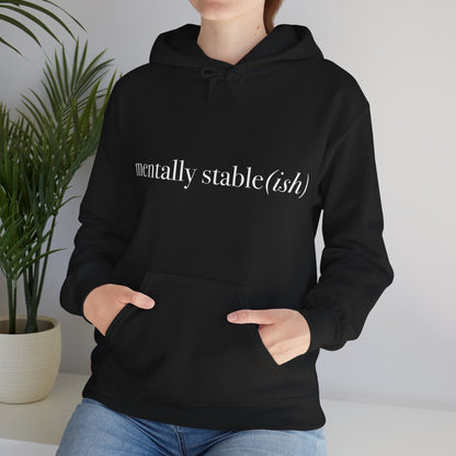 Mentally Stable(ish) - Unisex Hoodie