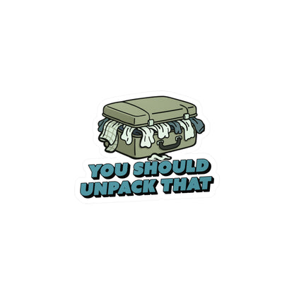 You Should Unpack That Kiss-Cut Vinyl Decals