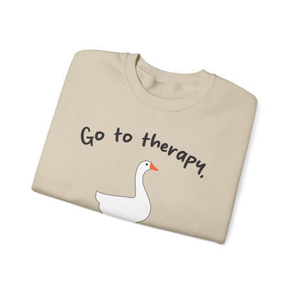 Go to Therapy, You Silly Goose - Unisex Crewneck Sweatshirt