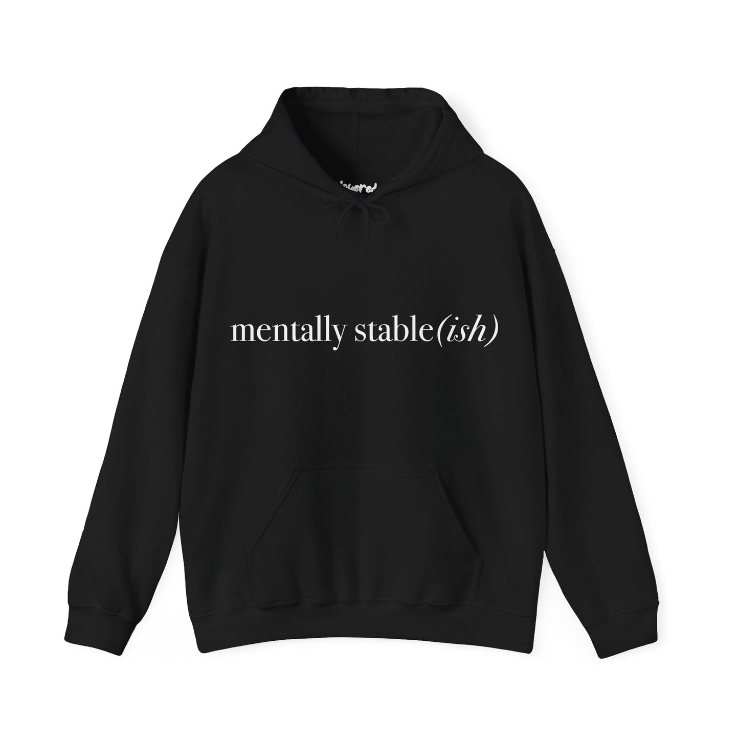 Mentally Stable(ish) - Unisex Hoodie