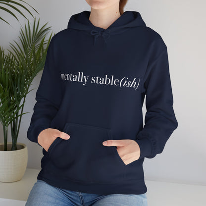 Mentally Stable(ish) - Unisex Hoodie