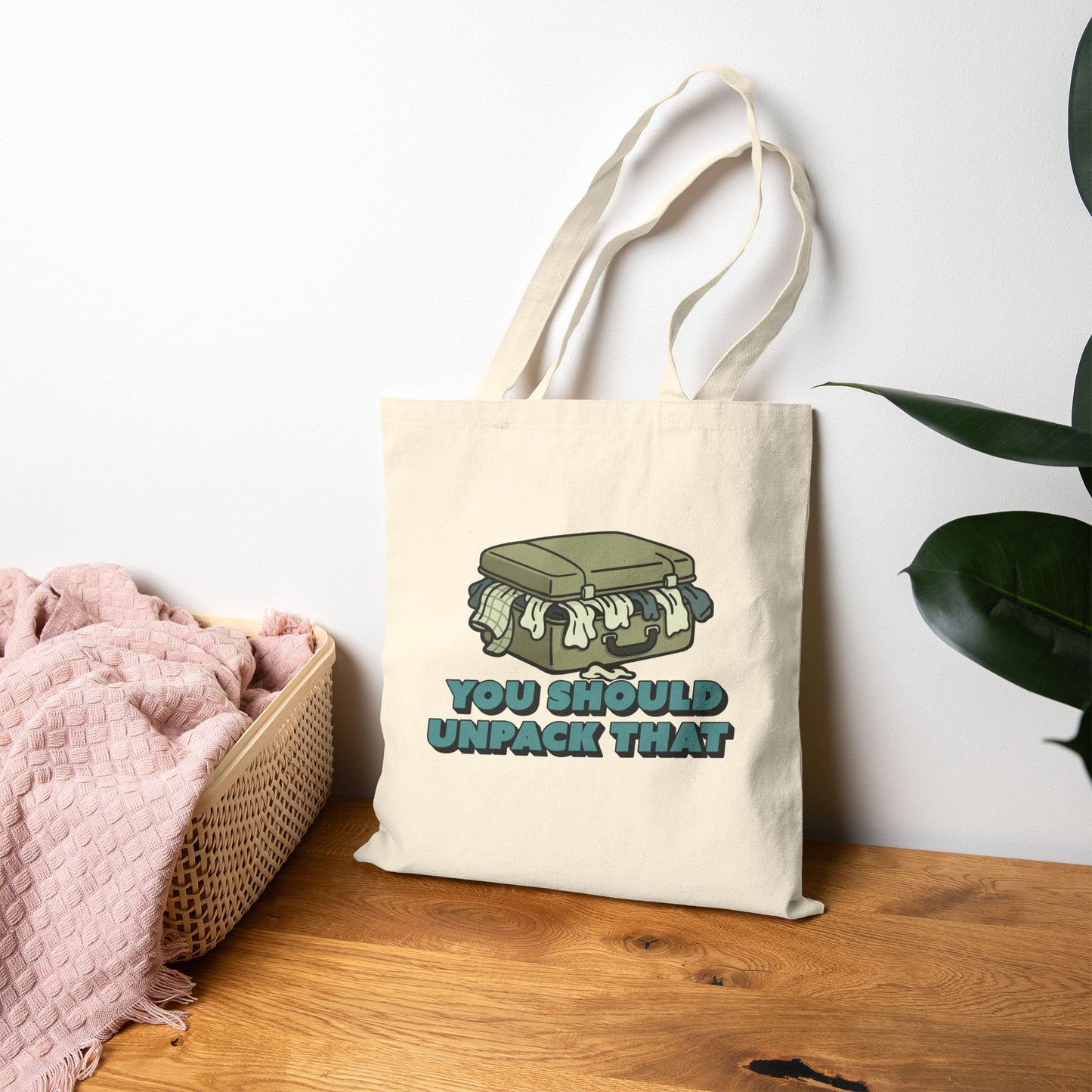 You Should Unpack That - Cotton Canvas Tote Bag