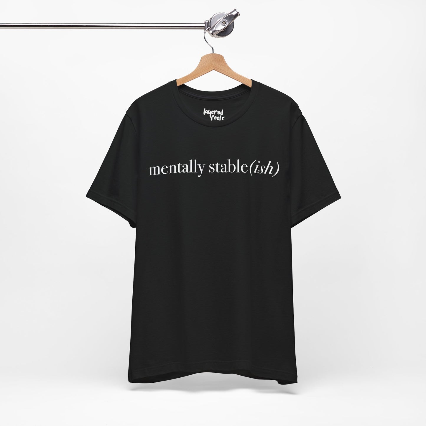 Mentally Stable(ish) - Unisex Jersey Short Sleeve Tee