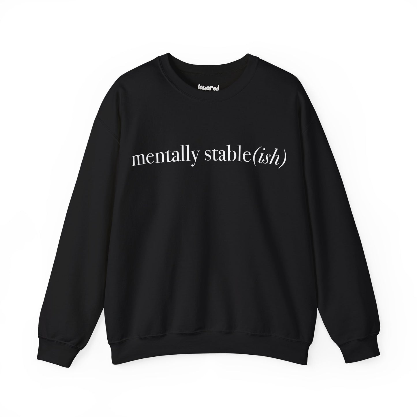 Mentally Stable(ish) - Unisex Crewneck Sweatshirt