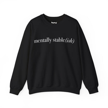 Mentally Stable(ish) - Unisex Crewneck Sweatshirt