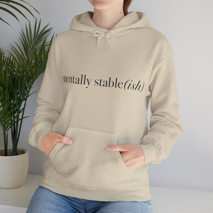 Mentally Stable(ish) - Unisex Hoodie