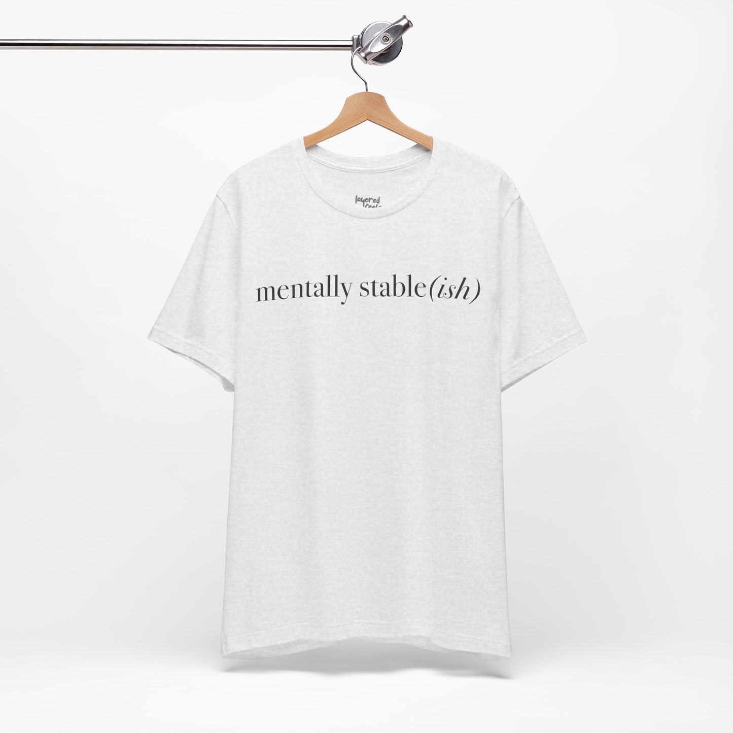 Mentally Stable(ish) - Unisex Jersey Short Sleeve Tee