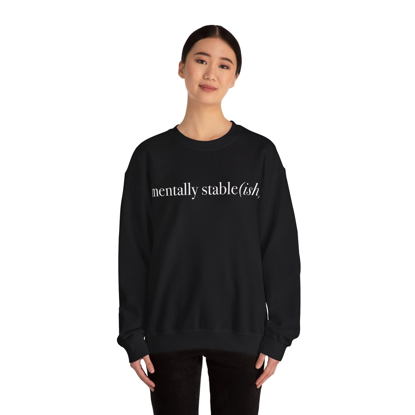 Mentally Stable(ish) - Unisex Crewneck Sweatshirt