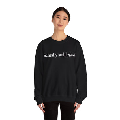 Mentally Stable(ish) - Unisex Crewneck Sweatshirt