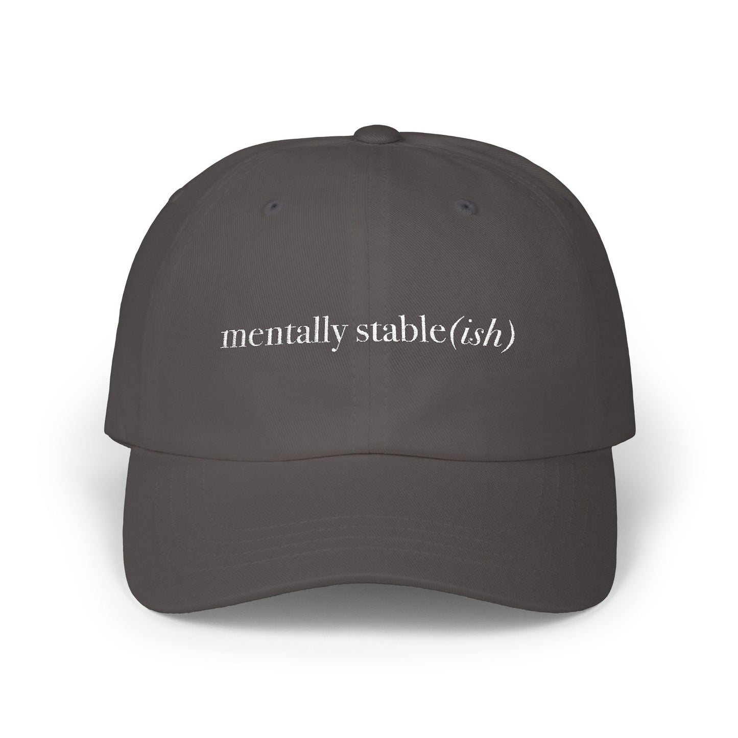 Mentally Stable(ish) - Dad Hat