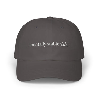 Mentally Stable(ish) - Dad Hat