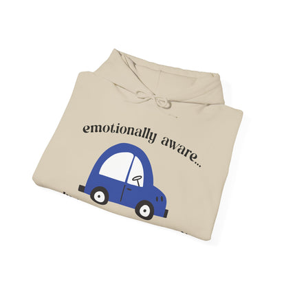Emotionally Aware But Can't Parallel Park - Unisex Hoodie