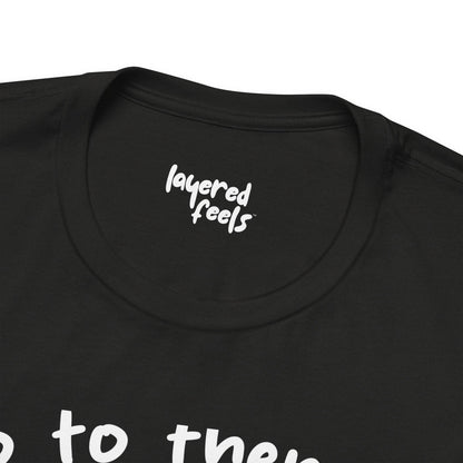 Go to Therapy, You Silly Goose - Unisex Jersey Short Sleeve Tee