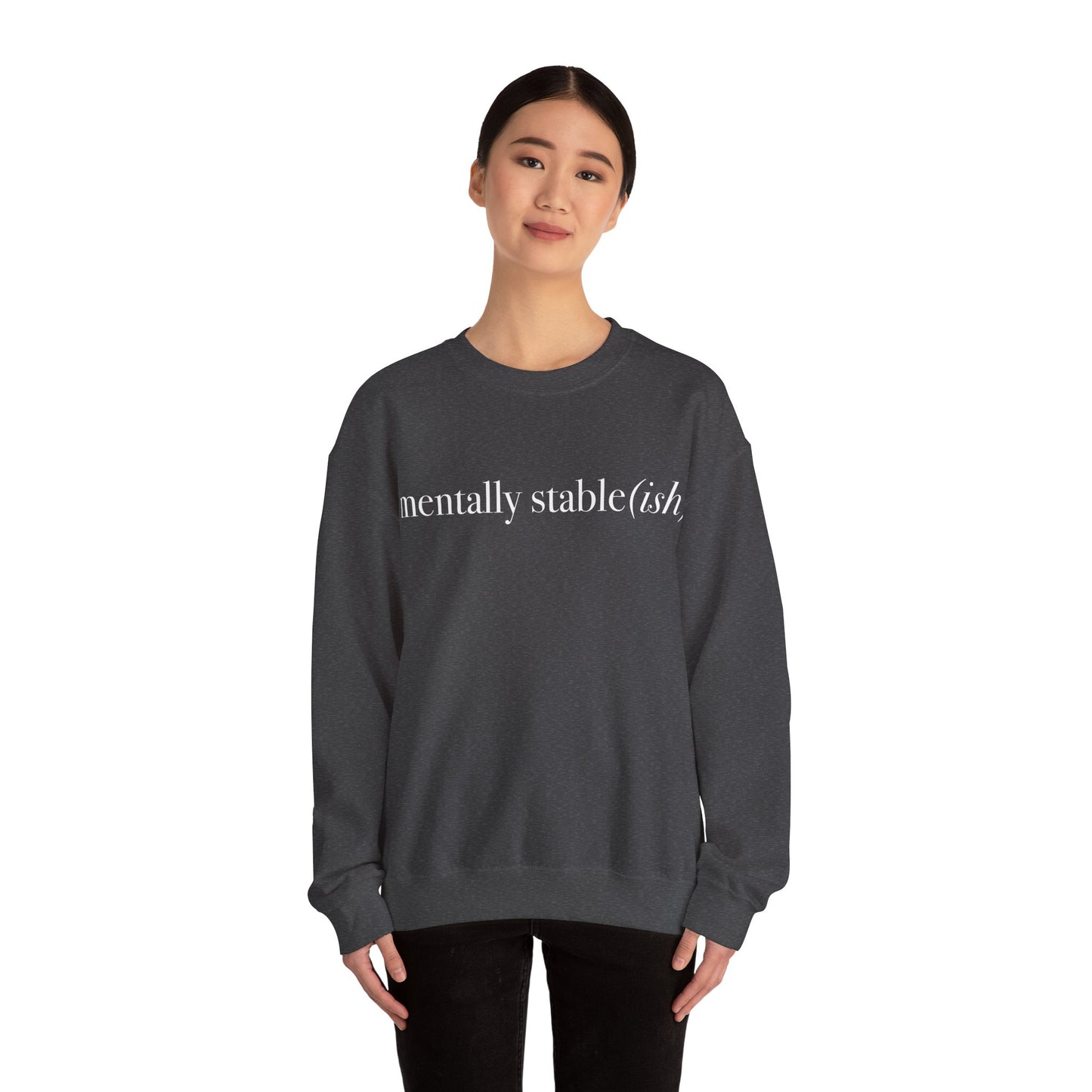 Mentally Stable(ish) - Unisex Crewneck Sweatshirt