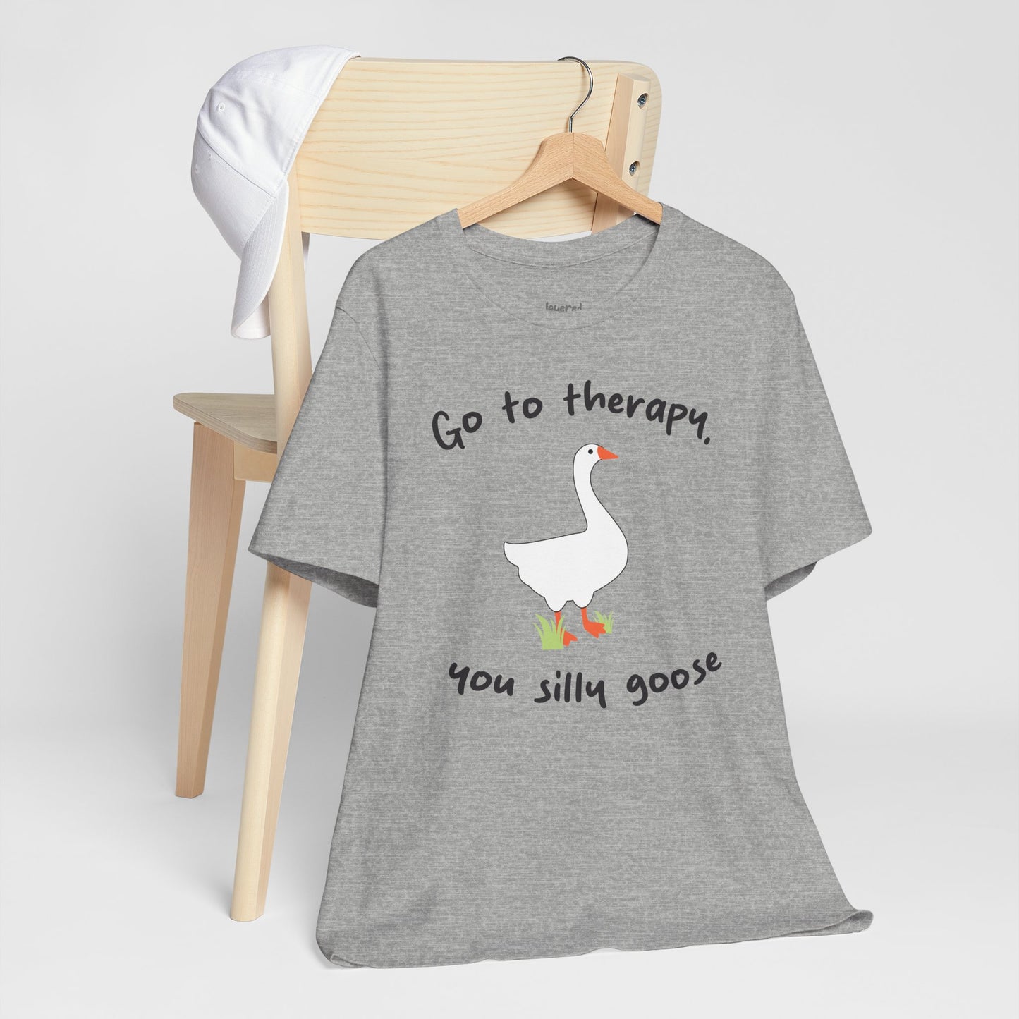 Go to Therapy, You Silly Goose - Unisex Jersey Short Sleeve Tee