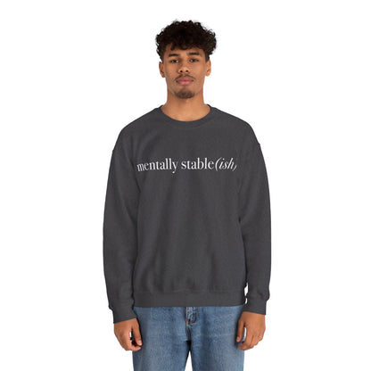Mentally Stable(ish) - Unisex Crewneck Sweatshirt