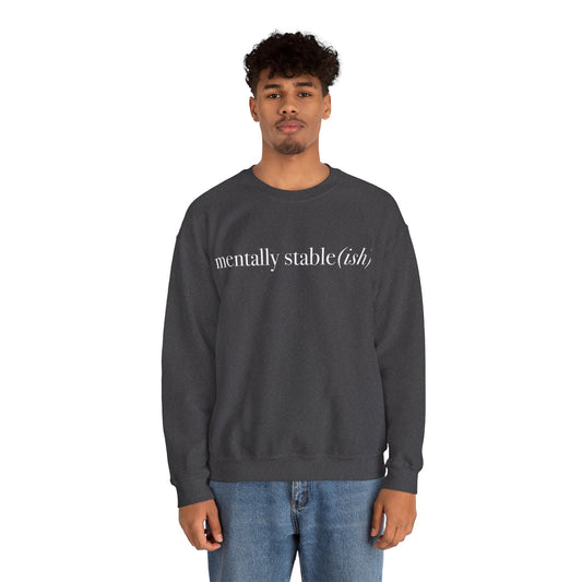 Mentally Stable(ish) - Unisex Crewneck Sweatshirt