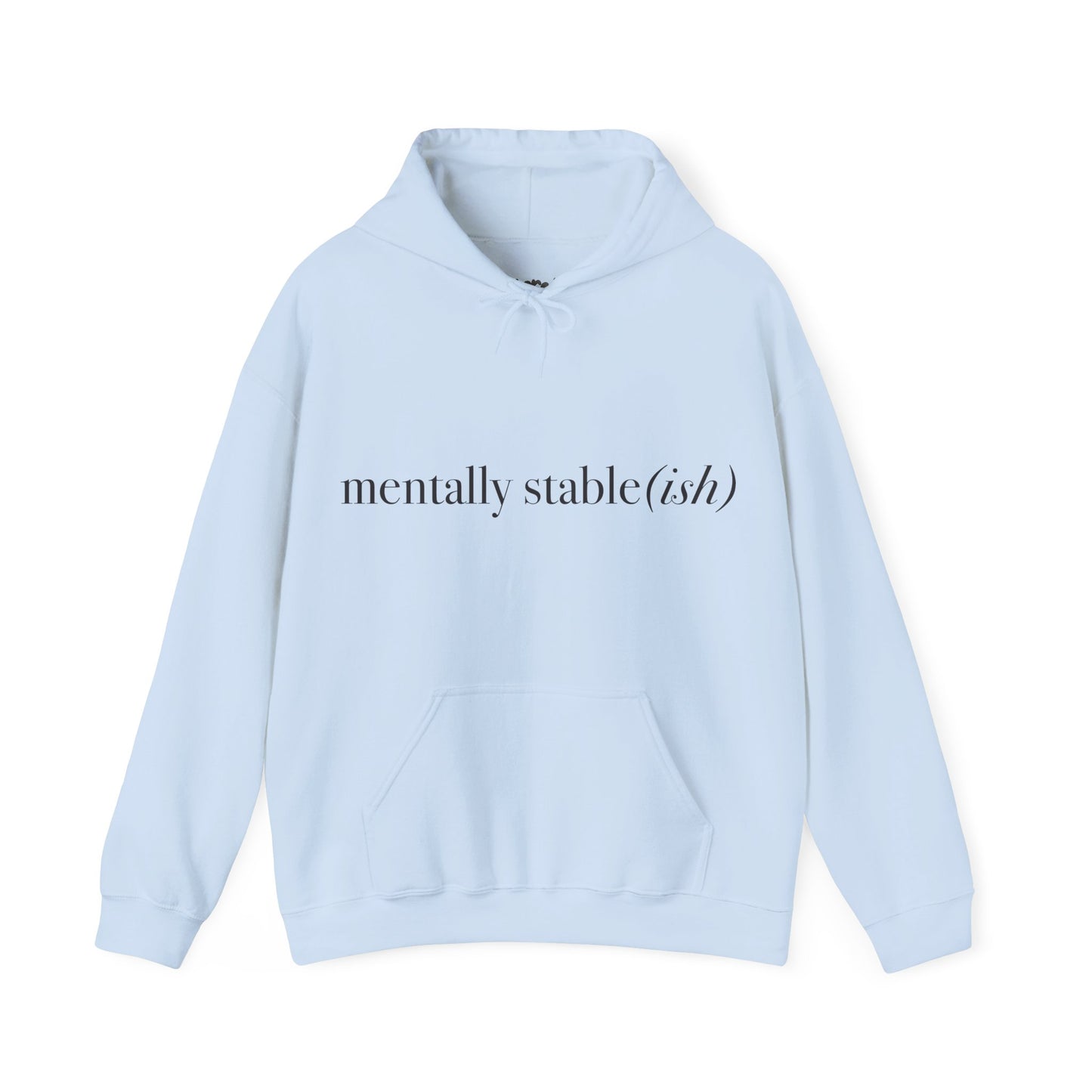 Mentally Stable(ish) - Unisex Hoodie