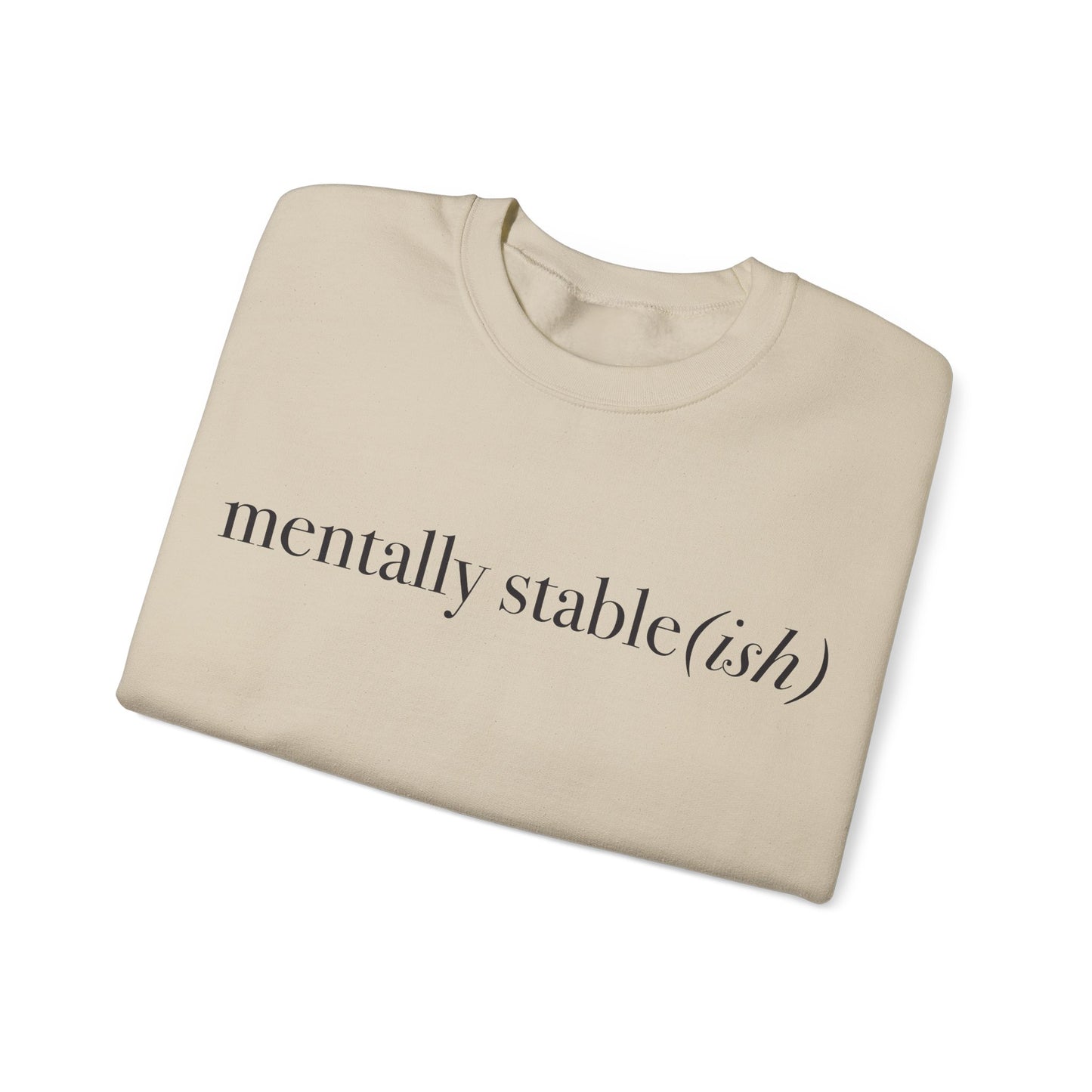 Mentally Stable(ish) - Unisex Crewneck Sweatshirt