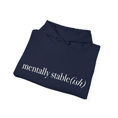 Mentally Stable(ish) - Unisex Hoodie