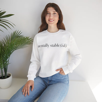 Mentally Stable(ish) - Unisex Crewneck Sweatshirt
