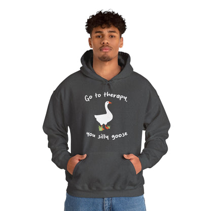 Go to Therapy, You Silly Goose - Unisex Hoodie