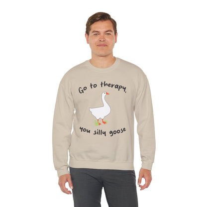 Go to Therapy, You Silly Goose - Unisex Crewneck Sweatshirt