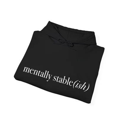 Mentally Stable(ish) - Unisex Hoodie