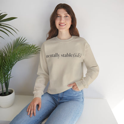 Mentally Stable(ish) - Unisex Crewneck Sweatshirt