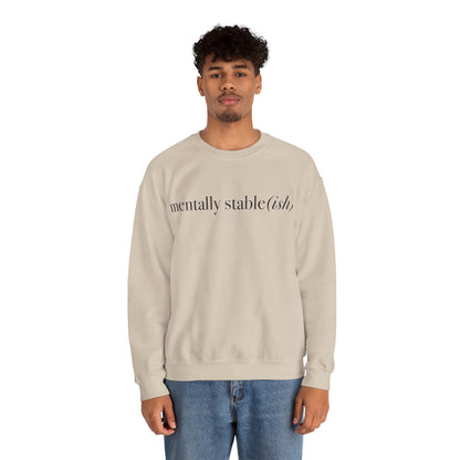 Mentally Stable(ish) - Unisex Crewneck Sweatshirt