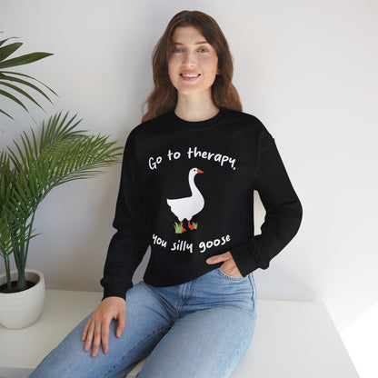 Go to Therapy, You Silly Goose - Unisex Crewneck Sweatshirt