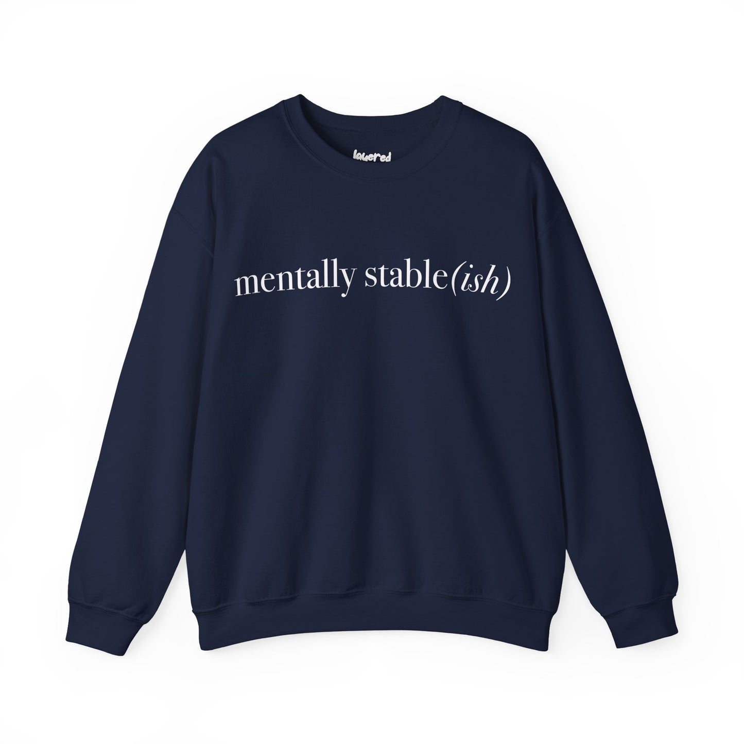 Mentally Stable(ish) - Unisex Crewneck Sweatshirt