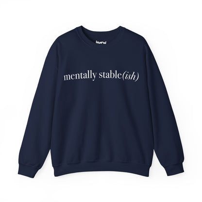 Mentally Stable(ish) - Unisex Crewneck Sweatshirt
