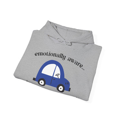 Emotionally Aware But Can't Parallel Park - Unisex Hoodie