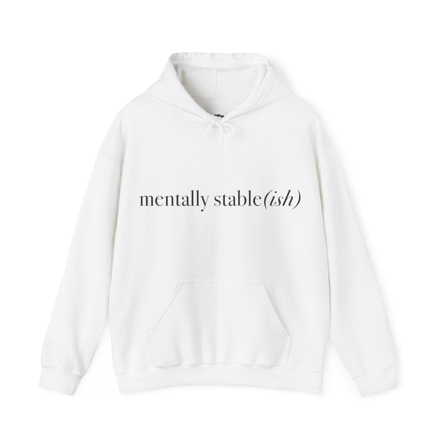Mentally Stable(ish) - Unisex Hoodie