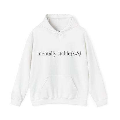 Mentally Stable(ish) - Unisex Hoodie