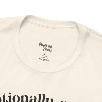 Emotionally Aware But Can't Parallel Park - Unisex Jersey Short Sleeve Tee