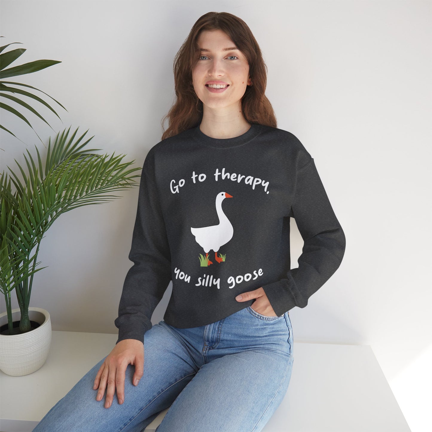 Go to Therapy, You Silly Goose - Unisex Crewneck Sweatshirt