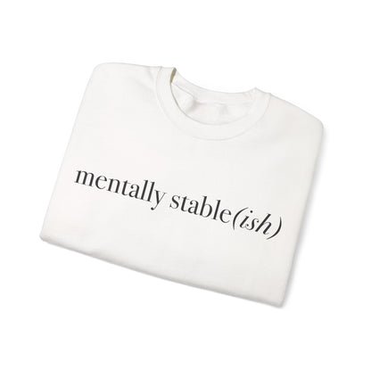 Mentally Stable(ish) - Unisex Crewneck Sweatshirt