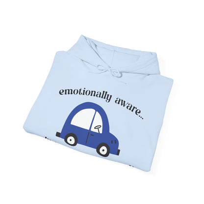 Emotionally Aware But Can't Parallel Park - Unisex Hoodie