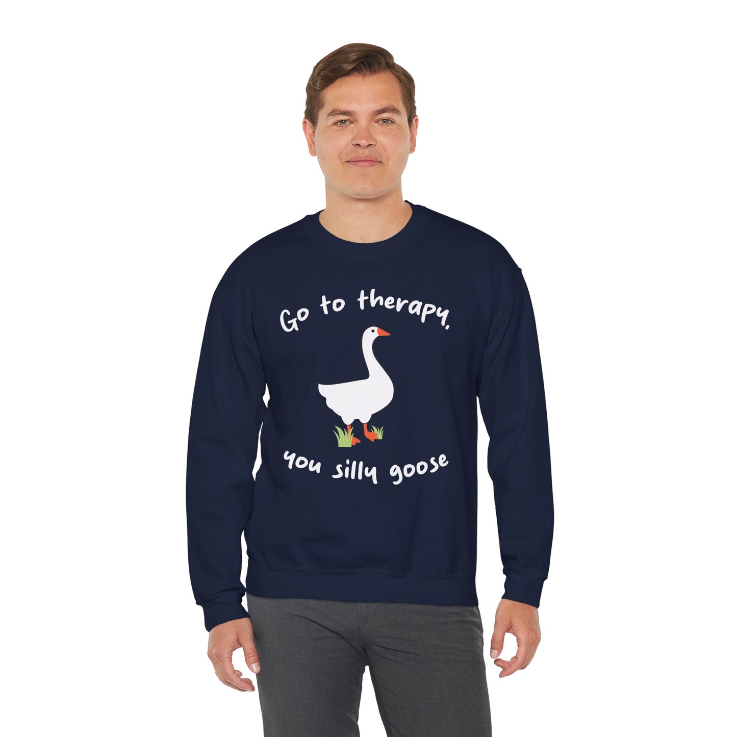 Go to Therapy, You Silly Goose - Unisex Crewneck Sweatshirt