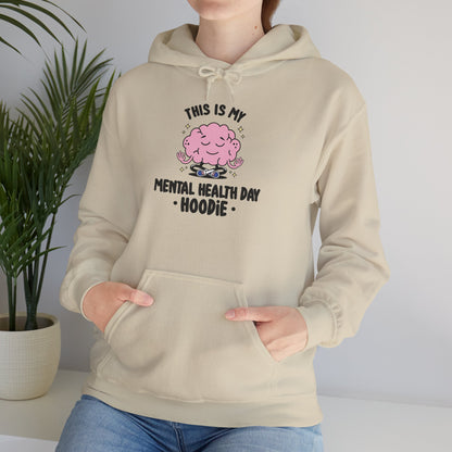 This Is My Mental Health Day Hoodie – Comfort Wear for Rest & Boundaries