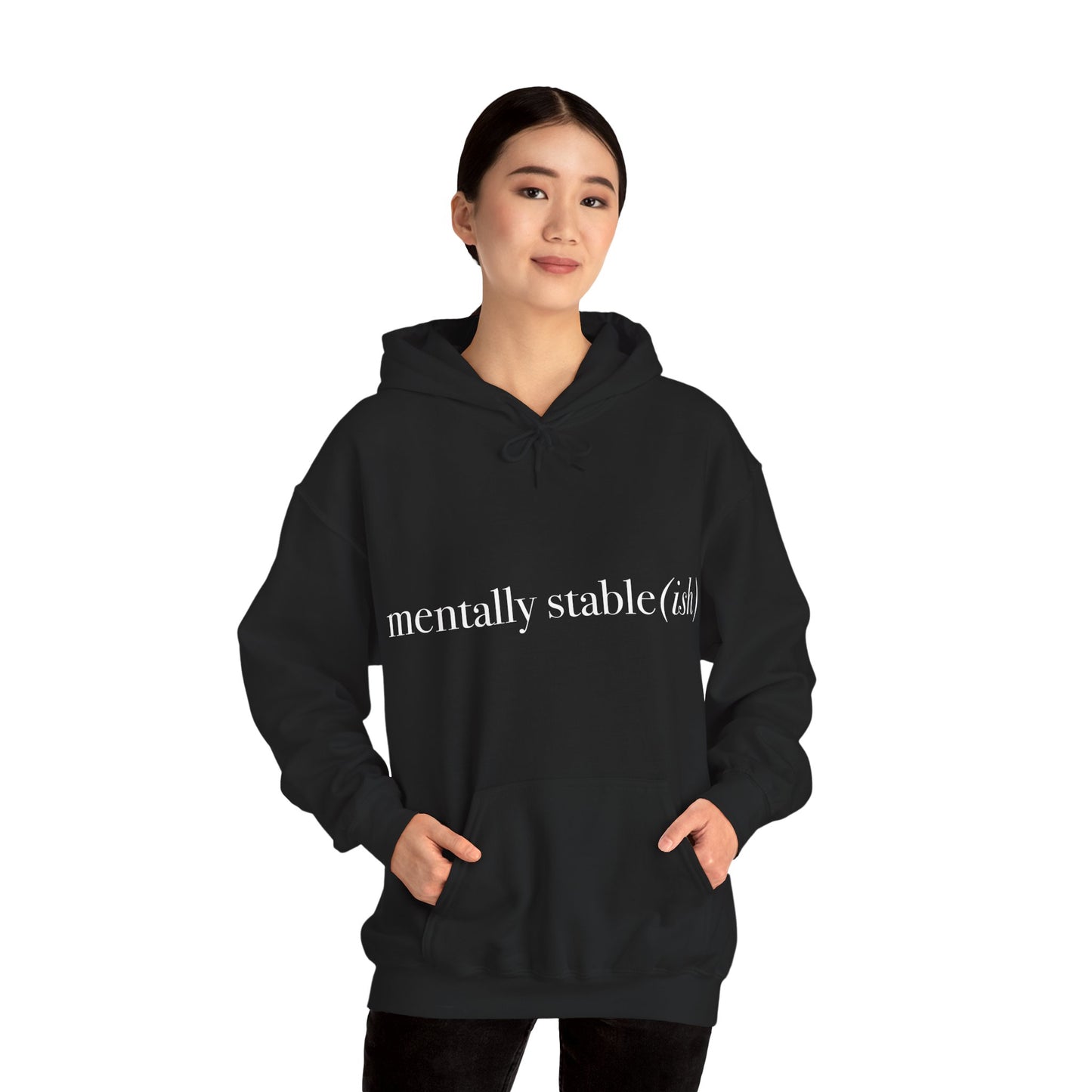 Mentally Stable(ish) - Unisex Hoodie