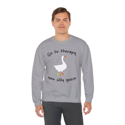 Go to Therapy, You Silly Goose - Unisex Crewneck Sweatshirt
